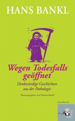 Wegen Todesfalls geöffnet (eBook, ePUB) - Bankl, Hans