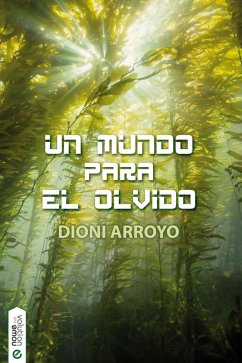 Cover Un mundo para el olvido (eBook, ePUB)