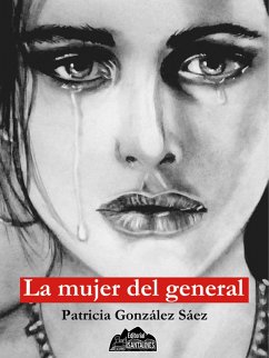 La mujer del general (eBook, ePUB) - González, Patricia