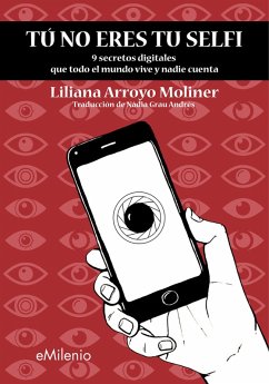 Tú no eres tu selfi (eBook, ePUB) - Arroyo Moliner, Liliana