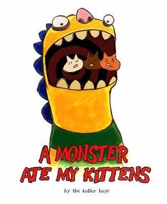 A Monster Ate My Kittens (eBook, ePUB) A Monster Ate My Kittens (eBook, ePUB)