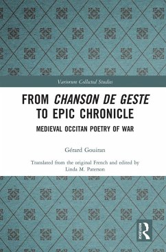 From Chanson de Geste to Epic Chronicle (eBook, PDF) - Gouiran, Gérard