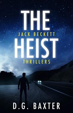 The Heist (eBook, ePUB) - Baxter, D. G.