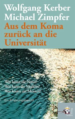 Aus dem Koma zurück an die Universität (eBook, ePUB) - Kerber, Wolfgang; Zimpfer, Michael