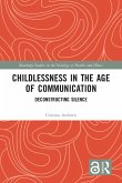Childlessness in the Age of Communication (eBook, PDF)