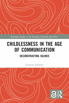 Childlessness in the Age of Communication (eBook, PDF) - Archetti, Cristina