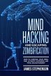 Mind Hacking and Escaping Zombification... - Bild 1