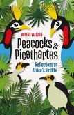 Peacocks & Picathartes (eBook, ePUB)