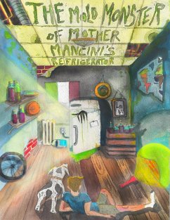 Cover The Mold Monster of Mother Mancini's Refrigerator (eBook, ePUB)