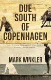 Due South of Copenhagen (eBook, ePUB)