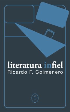 Literatura infiel (eBook, ePUB) - F. Colmenero, Ricardo