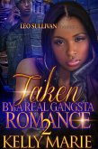 Taken by a Real Gangsta Romance 2 (eBook, ePUB)