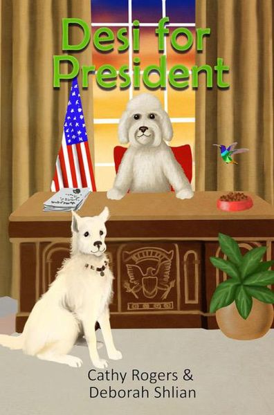 Desi for President (Desi's adventures, #3) (eBook, ePUB) Desi for President (Desi's adventures, #3) (eBook, ePUB)