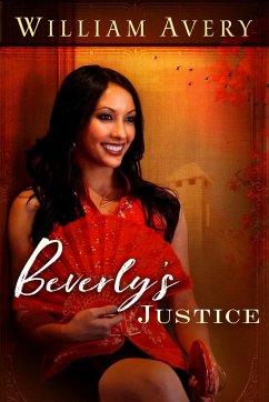 Beverly's Justice - Avery, William