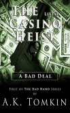 The Little Casino Heist: A Bad Deal (The Bad Hand) (eBook, ePUB)