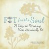 Fit for the Soul - Bild 1