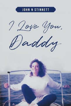 I Love You, Daddy - Stinnett, John N