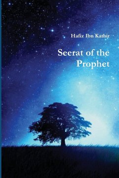 Seerat of the Prophet - Hafiz Ibn Kathir