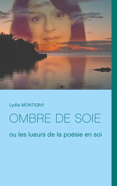 Ombre de soie - Montigny, Lydia