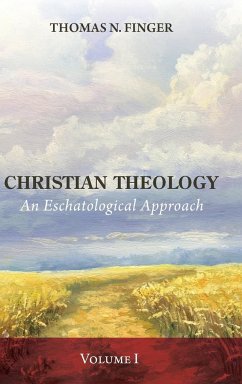 Christian Theology, Volume One - Finger, Thomas N.