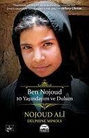 Ben Nojoud 10 Yasindayim ve Dulum - Ali, Nojoud; Minoui, Delphine