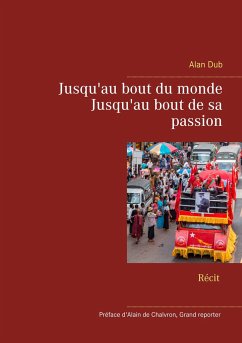 Jusqu'au bout du monde, Jusqu'au bout de sa passion - Dub, Alan