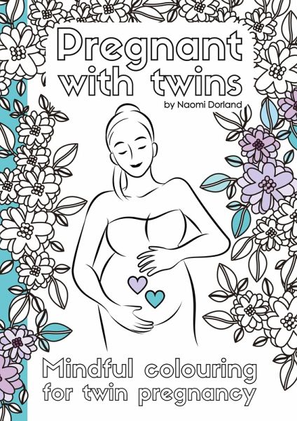 Pregnant with twins.