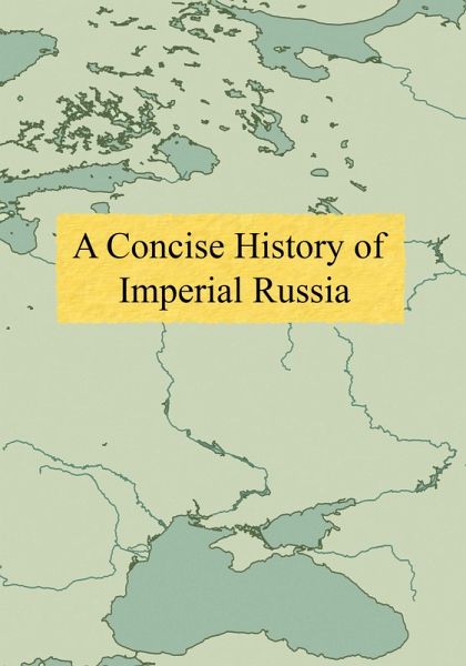 A Concise History of Imperial Russia