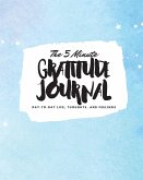 The 5 Minute Gratitude Journal