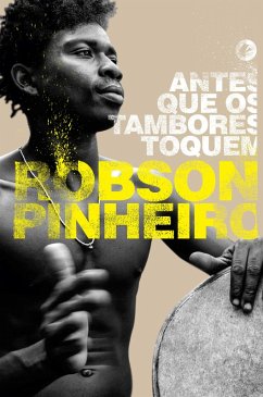 Antes que os tambores toquem (eBook, ePUB) - Pinheiro, Robson; Inácio, Ângelo