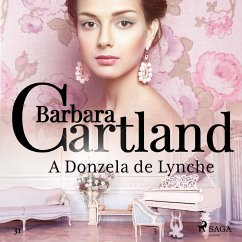 A Donzela de Lynche (A Eterna Coleção de Barbara Cartland 31) (MP3-Download) Cover A Donzela de Lynche (A Eterna Coleção de Barbara Cartland 31) (MP3-Download)