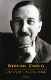 Stefan Zweig: Gesamtausgabe (43 Werke, chronologisch) (eBook, ePUB)
