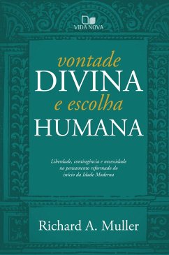 Vontade divina e escolha humana (eBook, ePUB) Cover Vontade divina e escolha humana (eBook, ePUB)