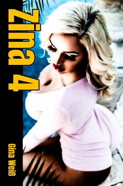 Zina 4 (eBook, ePUB) - Weiß, Gina