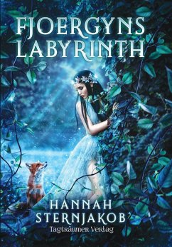 Fjoergyns Labyrinth (eBook, ePUB) - Sternjakob, Hannah