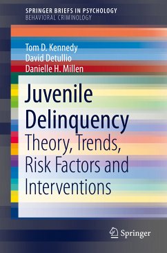 Juvenile Delinquency (eBook, PDF) - Kennedy, Tom D.; Detullio, David; Millen, Danielle H.