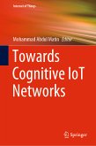 Towards Cognitive IoT Networks (eBook, PDF)