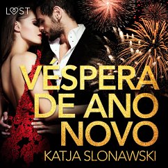 Véspera de Ano Novo - Conto Erótico (MP3-Download) - Slonawski, Katja