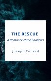 The Rescue, A Romance of the Shallows (eBook, ePUB)