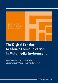 The Digital Scholar: Academic Communication in Multimedia Environment (eBook, PDF)