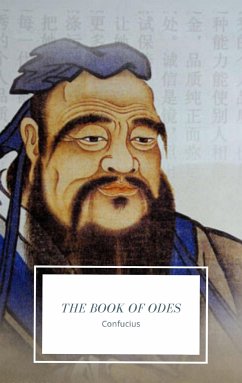The Book of Odes (eBook, ePUB) - Confucius, Confucius