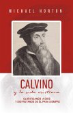 Calvino y la vida cristiana (eBook, ePUB)