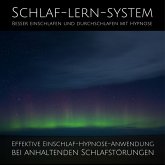 Schlaf-Lern-System: Besser einschlafen und durchschlafen mit Hypnose (MP3-Download)