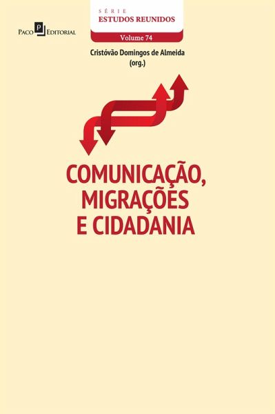 Comunicação, migrações e cidadania (eBook, ePUB) Comunicação, migrações e cidadania (eBook, ePUB)