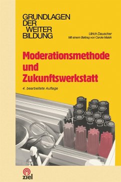 Moderationsmethode und Zukunftswerkstatt (eBook, ePUB) - Dauscher, Ulrich