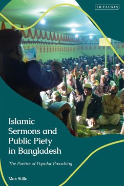 Islamic Sermons and Public Piety in Bangladesh (eBook, ePUB) - Stille, Max