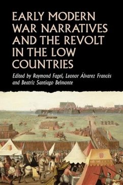Early modern war narratives and the Revolt in the Low Countries (eBook, ePUB)