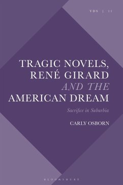 Tragic Novels, René Girard and the American Dream (eBook, ePUB) - Osborn, Carly