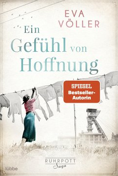Ein Gefühl von Hoffnung / Ruhrpott Saga Bd.2 (eBook, ePUB) - Völler, Eva
