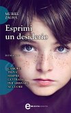 Esprimi un desiderio (eBook, ePUB)